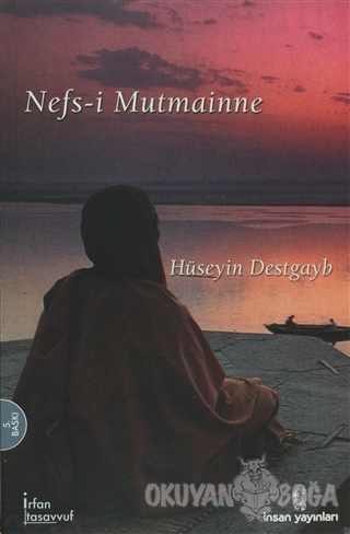 Nefs-i Mutmainne - Hüseyin Destgayb - İnsan Yayınları