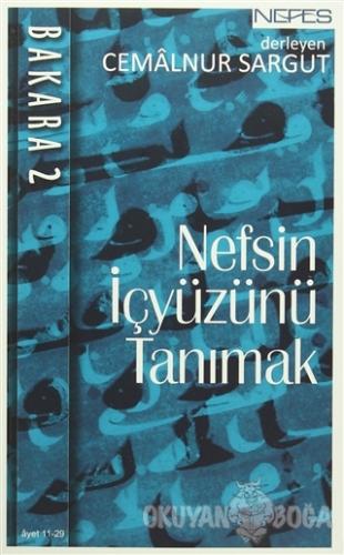 Nefsin İçyüzünü Tanımak - Bakara 2. Cilt (Ayet 11 - 29)