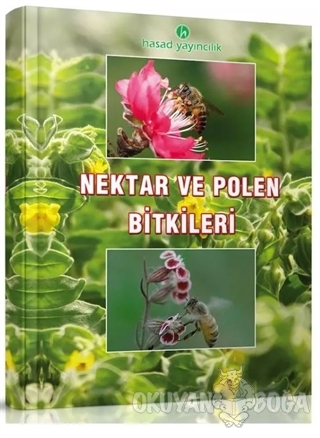 Nektar ve Polen Bitkileri - Kayhan Karaca - Hasad Yayıncılık
