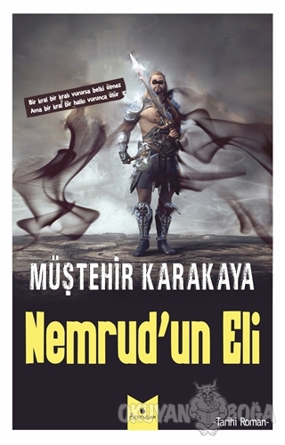 Nemrud'un Eli - Müştehir Karakaya - Serencam Yayınevi