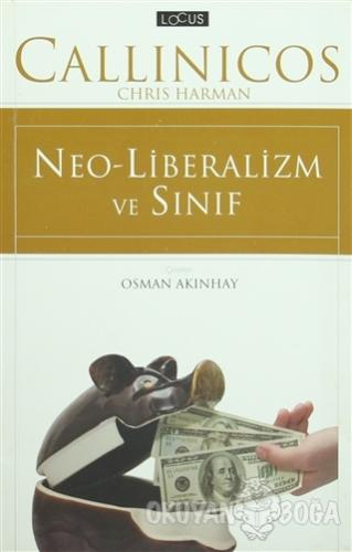 Neo-Liberalizm ve Sınıf - Alex Callinicos - Salyangoz Yayınları