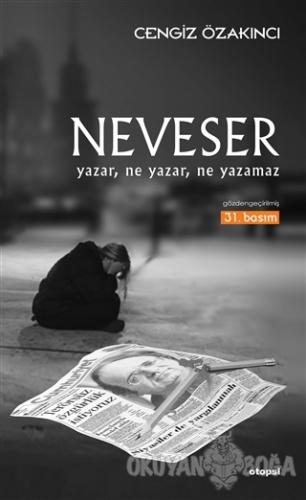 Neveser - Cengiz Özakıncı - Otopsi Yayınları