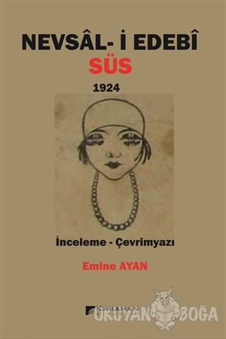 Nevsal-i Edebi Süs 1924 - Emine Ayan - Karahan Kitabevi - Ders Kitapla