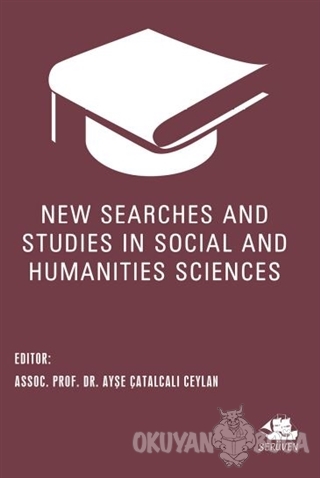 New Searches and Studies in Social and Humanities Sciences - Ayşe Çata