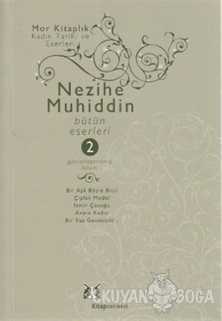 Nezihe Muhiddin Bütün Eserleri 2. Cilt - Nezihe Muhittin - Kitap Yayın