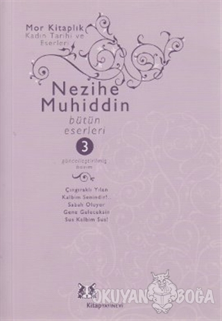 Nezihe Muhiddin Bütün Eserleri 3. Cilt - Nezihe Muhittin - Kitap Yayın