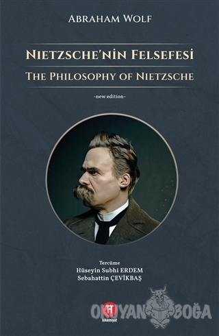 Nietzsche'nin Felsefesi - Abraham Wolf - Hikemiyat Yayınevi