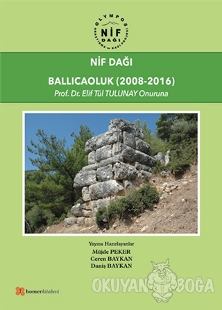 Nif Dağı: Ballıcaoluk (2008-2016) - Müjde Peker - Homer Kitabevi