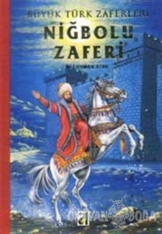 Niğbolu Zaferi - Ali Osman Atak - Damla Yayınevi