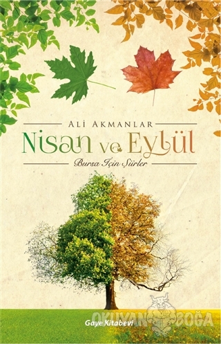 Nisan ve Eylül - Ali Akmanlar - Gaye Kitabevi
