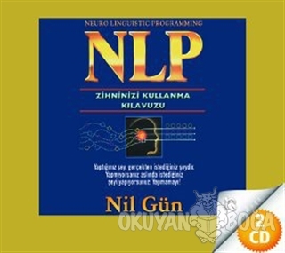 NLP - Zihninizi Kullanma Kılavuzu (2 CD) - Nil Gün - Kuraldışı Yayınev