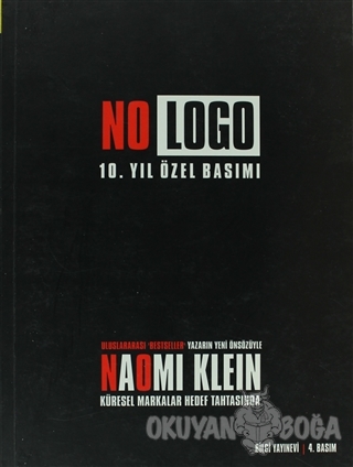 No Logo Küresel Markalar Hedef Tahtasında - Naomi Klein - Bilgi Yayıne