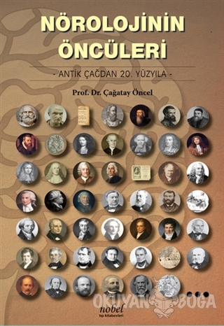 Nörolojinin Öncüleri - Çağatay Önel - Nobel Tıp Kitabevi