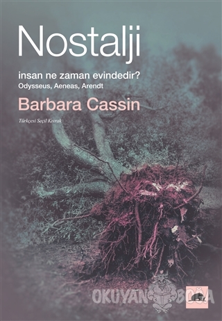 Nostalji - İnsan Ne Zaman Evindedir?