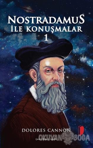 Nostradamus ile Konuşmalar 1 - Dolores Cannon - DKY Yayınevi