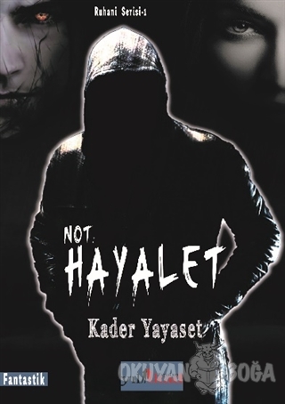 Not: Hayalet - Kader Yayaset - Yılkad Yayınları