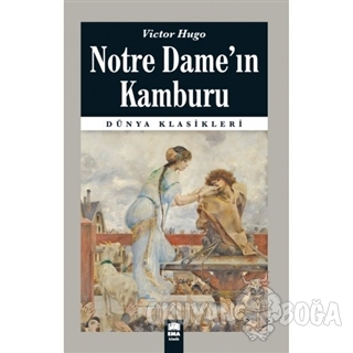 Notre Dame'ın Kamburu - Victor Hugo - Ema Kitap