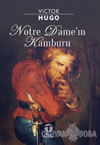 Notre Dame'ın Kamburu - Victor Hugo - Tema Yayınları