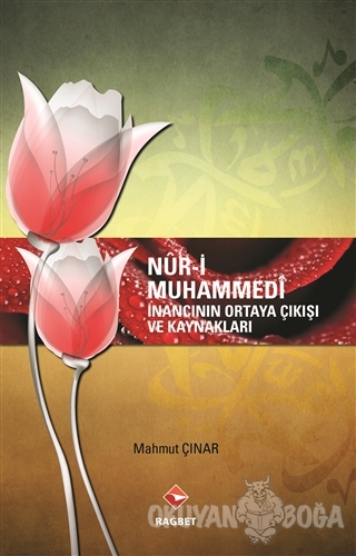 Nur-i Muhammedi - Mahmut Çınar - Rağbet Yayınları