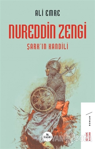 Nureddin Zengi - Şark'ın Kandili