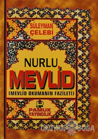 Nurlu Mevlid ( İlahi-006) - Süleyman Çelebi - Pamuk Yayıncılık