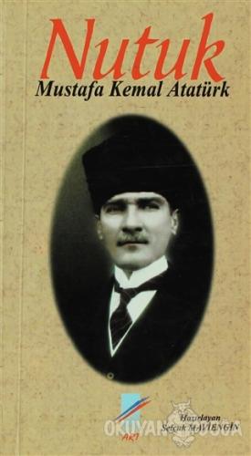 Nutuk (1. Hamur) - Mustafa Kemal Atatürk - Art Basın Yayın Hizmetleri