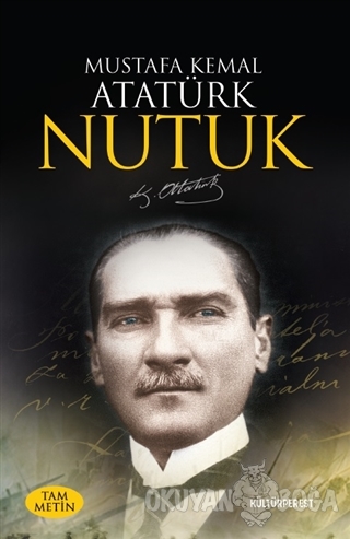 Nutuk - Mustafa Kemal Atatürk - Kültürperest Yayınevi