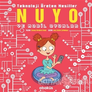 Nuyo ve Mobil Oyunlar - Teknoloji Üreten Nesiller