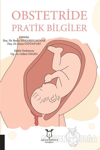 Obstetride Pratik Bilgiler - Emin Üstünyurt - Akademisyen Kitabevi