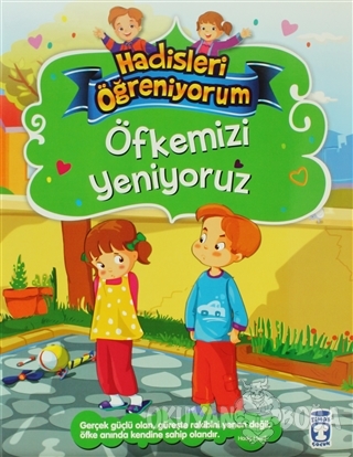 Öfkemizi Yeniyoruz - Hadisleri Öğreniyorum
