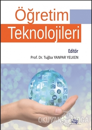 Öğretim Teknolojileri - Tuğba Yanpar Yelken - Anı Yayıncılık