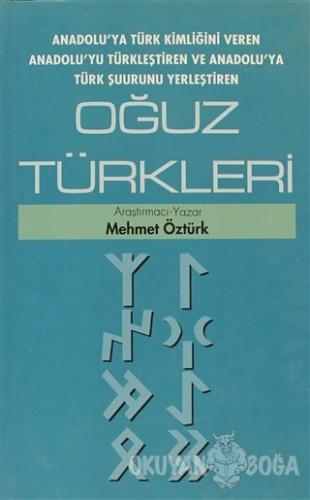 Oğuz Türkleri - Mehmet Öztürk - Ledo Yayıncılık