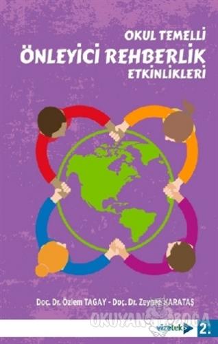 Okul Temelli Önleyici Rehberlik Etkinlikleri - Zeynep Karataş - Vizete