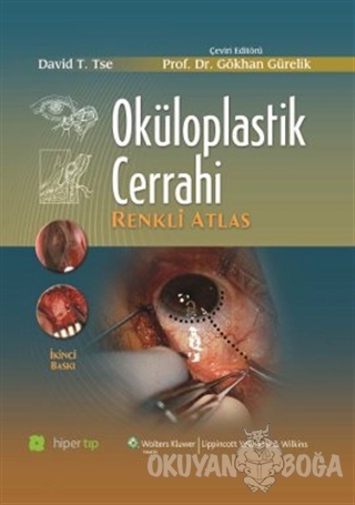 Oküloplastik Cerrahi (Ciltli) - David T. Tse - Hiper Tıp