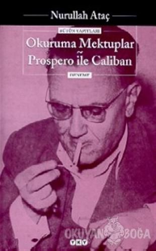 Okuruma Mektuplar Prospero ile Caliban