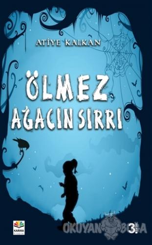 Ölmez Ağacın Sırrı