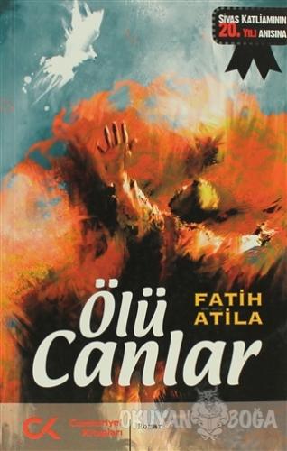 Ölü Canlar - Fatih Atila - Cumhuriyet Kitapları