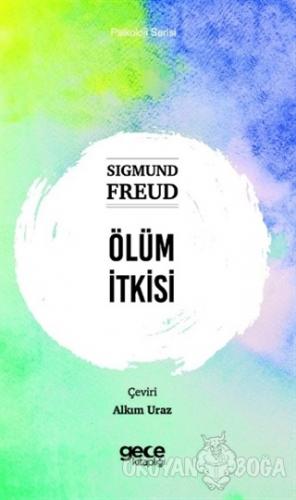 Ölüm İtkisi - Sigmund Freud - Gece Kitaplığı