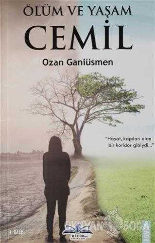 Ölüm ve Yaşam - Ozan Ganiüsmen - Ritim Plus Yayınları
