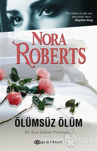 Ölümsüz Ölüm - Nora Roberts - Epsilon Yayınevi