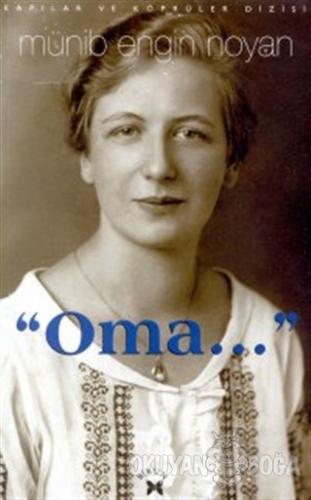 "Oma..." - Münib Engin Noyan - Birun Kültür Sanat Yayıncılık