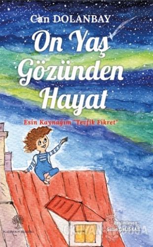 On Yaş Gözünden Hayat - Can Dolanbay - Platanus Publishing