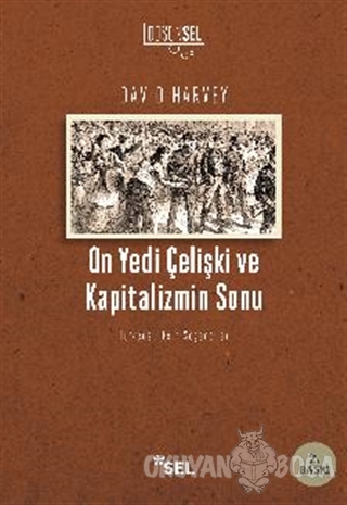 On Yedi Çelişki ve Kapitalizmin Sonu