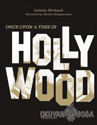 Once Upon a Time in Hollywood (Ciltli) - Juliette Michaud - Flammarion