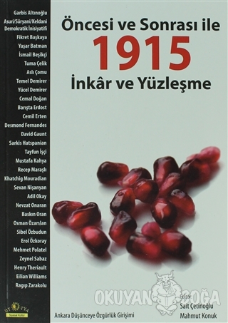 Öncesi ve Sonrası ile 1915 - Sait Çetinoğlu - Ütopya Yayınevi