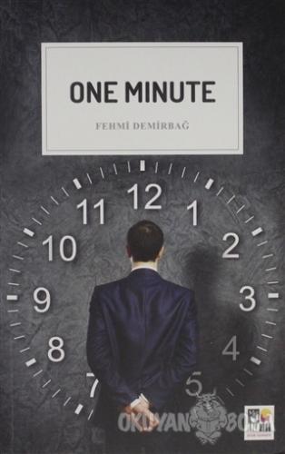 One Minute - Fehmi Demirbağ - Efor Yayınları