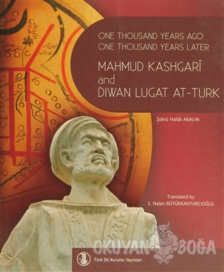 One Thousand Years Ago One Thousand Years Later Mahmut Kashgari and Di