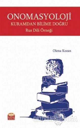 Onomasyoloji Kuramdan Bilime Doğru Rus Dili Örneği - Olena Kozan - Nob