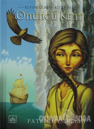Onuncu Kent Elyon Ülkesi 3. Kitap (Ciltli) - Patrick Carman - İthaki Y