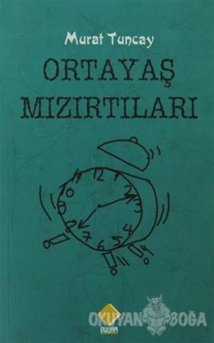 Oratayaş Mızırtıları - Murat Tuncay - Duvar Kitabevi